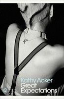 Great Expectations | Kathy Acker | Taschenbuch | Penguin Modern Classics | 2018