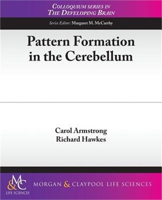 Pattern Formation in the Cerebellum (Paperback or Softback)