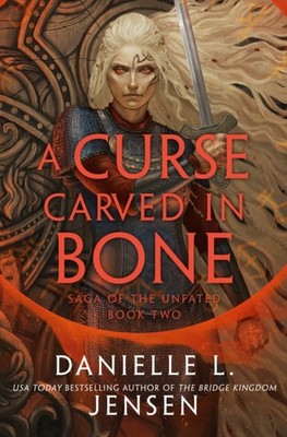 A Curse Carved in Bone by Danielle L Jensen HARDBACK 9781529916461