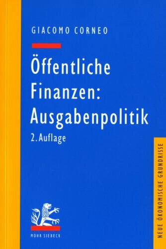 Öffentliche Finanzen: Ausgabenpolitik Corneo, Giacomo Buch - Corneo, Giacomo