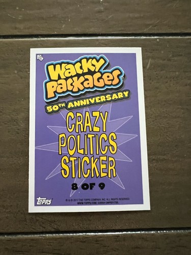 2017 Topps Wacky Packages 50th Anniversary U Pick Complete Your Set trump Base - Picture 74 of 270