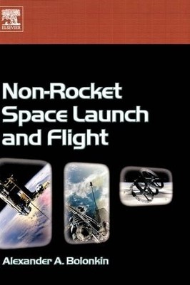 Non-Rocket Space Launch and Flight - 9780080447315