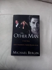 The Other Man: John F. Kennedy Jr., Carolyn Bessette, and Me  Hardcover