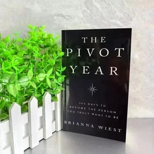 The Pivot Year:365 Days To Become The Person You Truly Ant To Be Paperback Book