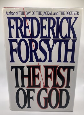 The Fist of God (Signed by) Forsyth, Frederick - Rare 1st/1st US 1994 HB Edition