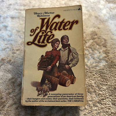Water Of Life Pioneer Paperback Book by Henry Morton Robinson Ace Books 1978