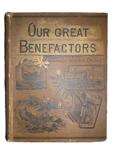 Our World’s Great Benefactors Newton Shakespeare Columbus Boone Captain Cook