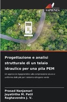 Progettazione E Analisi Strutturale Di Un Telaio Idraulico Per Una Pila Pem ...