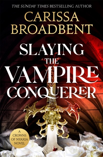 Slaying the Vampire Conqueror: A captivating by Carissa Broadbent | PB | 2026 - Image 4