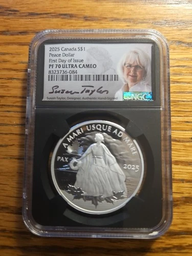 2025 CANADA SILVER PEACE DOLLAR - NGC PF70UC FDOI - SUSAN TAYLOR SIGNED