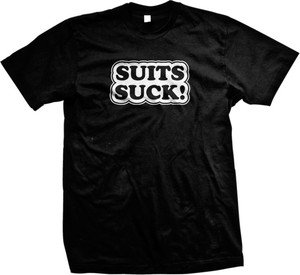 Suits Suck Bold Text Design Funny Office Entourage Tv Show Quotes