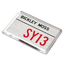 FRIDGE MAGNET - Bickley Moss SY13 - UK Postcode
