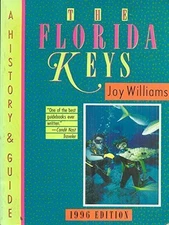 The Florida Keys: A History & Guide 1995, Williams, Joy