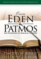 From Eden to Patmos : An Overview of Biblical History Paperback T
