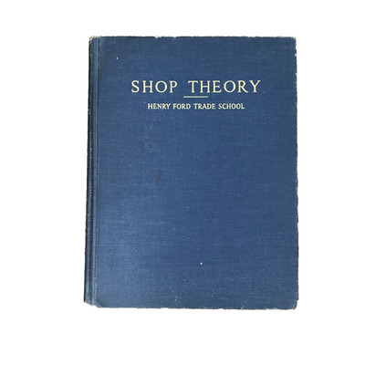 Shop Theory Henry Ford Trade School 1944 Machinist Tools VTG Mcgraw Hill
