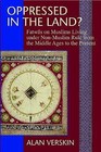 Oppressed in the Lands?: Fatwas on Muslim Living Under Non-Muslim Rule from the Middle Ages to the Present by Alan Verskin (Hardback, 2013)