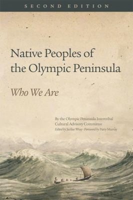 Native Peoples of the Olympic Peninsula : Who We Are Paperback