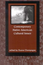 Contemporary Native American Cultural Issues by Duane Champagne (English) Paperb