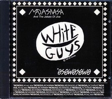 CD Madasnasa & The Jakats Of Jive - White Guys + Buy America