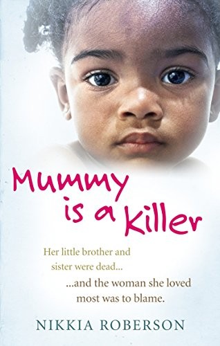 Mummy is a Killer,Nikkia Roberson