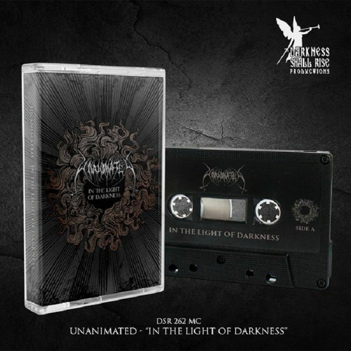 UNANIMATED - In The Light Of Darkness (reissue) - cassette