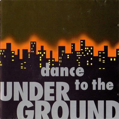 Various - Dance To The Underground (CD, Comp) 773848180028