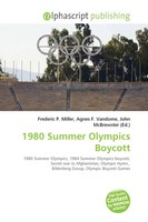 Frederic P. Miller (U. A.) | 1980 Summer Olympics Boycott | Taschenbuch (2026)
