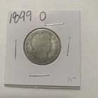 1899 O Barber 90% Silver Quarter 25c US Coin