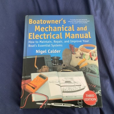 Boatowner's Mechanical and Electrical Manual by Nigel Calder 3rd Edition