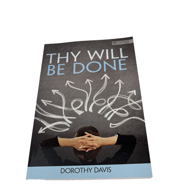 Thy Will Be Done, Written by Dorothy Davis, NEW Paperback