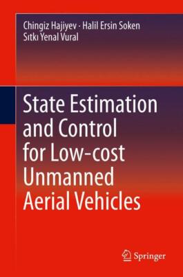State Estimation And Control For Low-Cost Unmanned Aerial Vehicles von...