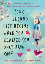 Your Second Life Begins When You Realize You Only Have One - VERY GOOD
