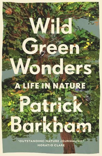 Wild Green Wonders Patrick Barkham Paperback New
