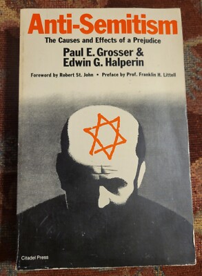 1979 1ST  PB Anti-Semitism Causes and Effects Of Prejudice Paul E. Grosser 