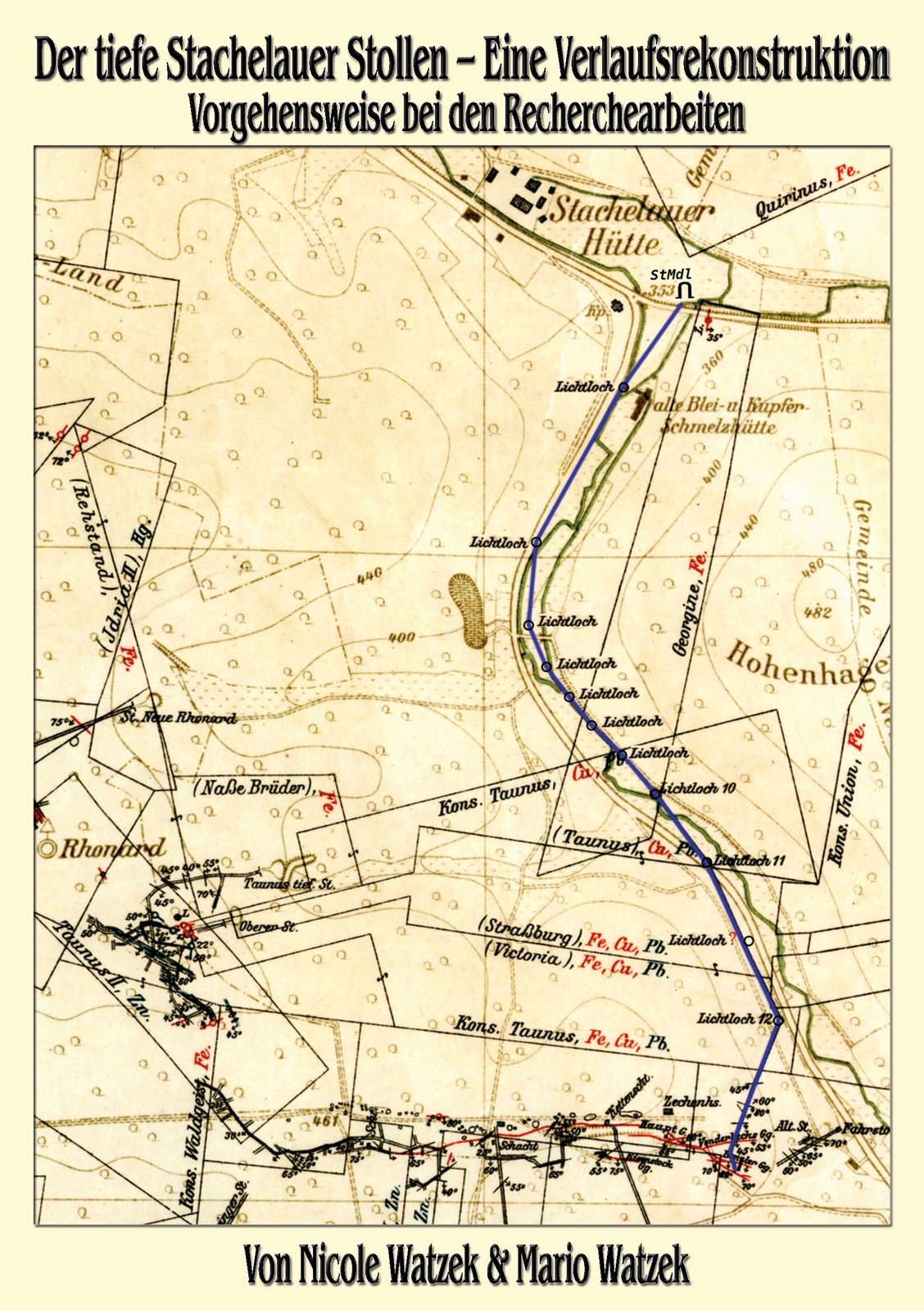 Der Tiefe Stachelauer Stollen - Eine Verlaufsrekonstruktion (buch)