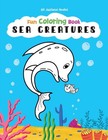 Andini - Sea Creatures Fun Coloring Book for Kids Full Page Edition   - X555z