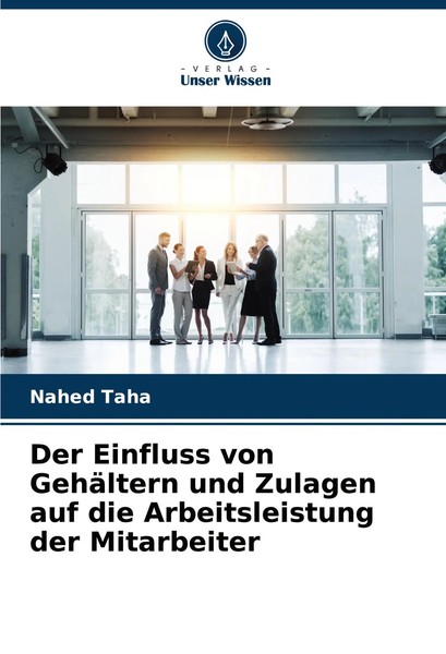 Nahed Taha | Der Einfluss Von GehäLtern Und Zulagen Auf Die Arbeitsleistung...-image