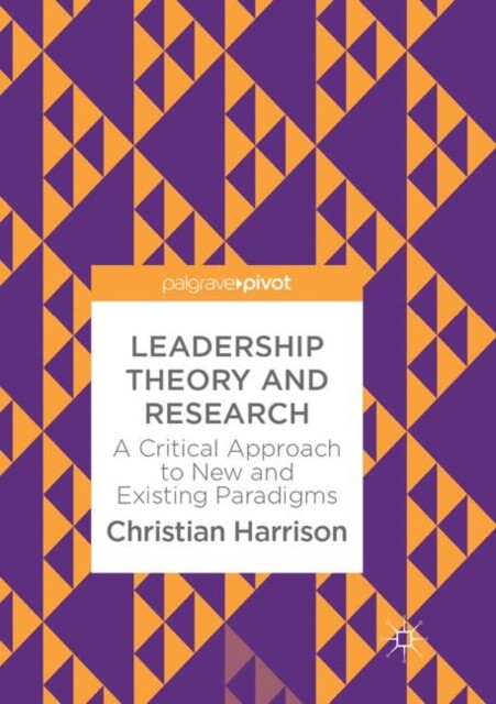 Leadership Theory and Research by Christian Harrison (Paperback Book)