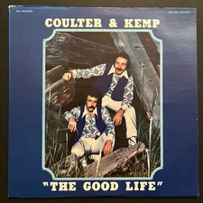 Coulter & Kemp~The Good Life~RARE Private Label Country~NM Vinyl~FAST SHIP OUT