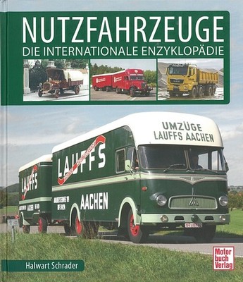 Schrader: Nutzfahrzeuge, internationale Enzyklopädie Typenhandbuch/LKW/Bildband