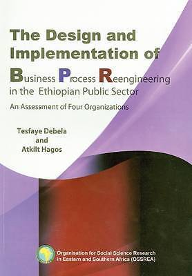 The Design and Implementation of Business Process Reengineering in the Ethiopia
