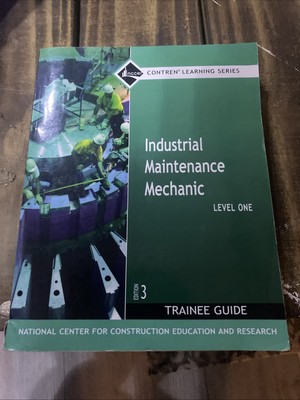 Industrial Maintenance: Trainee Guide by NCCER Staff (1999, Trade Paperback)