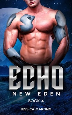 Echo (New Eden Book 4) by Jessica Marting Paperback Book