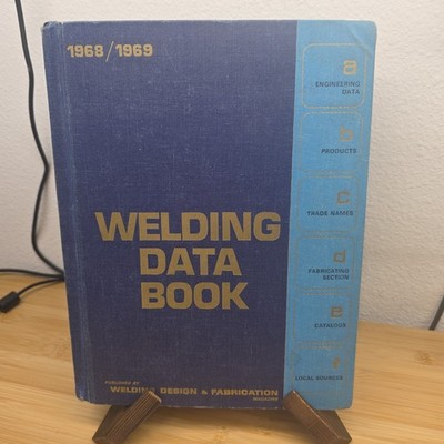 Vintage Welding Data Book 1968 1969 Welding Design Fabrication Magazine Hardover