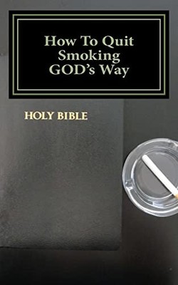 Brown - How To Quit Smoking GOD's Way - paperback or softback - X555z