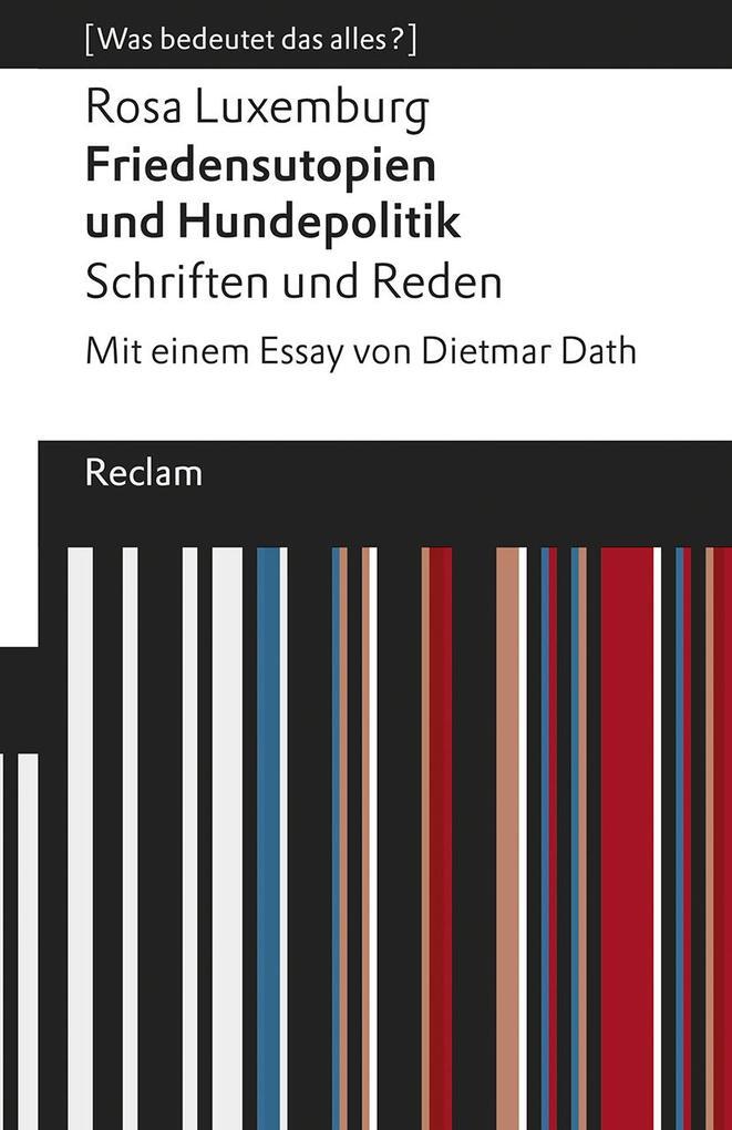 Thumbnail - Friedensutopien Und Hundepolitik. Schriften Und Reden | Rosa Luxemburg
