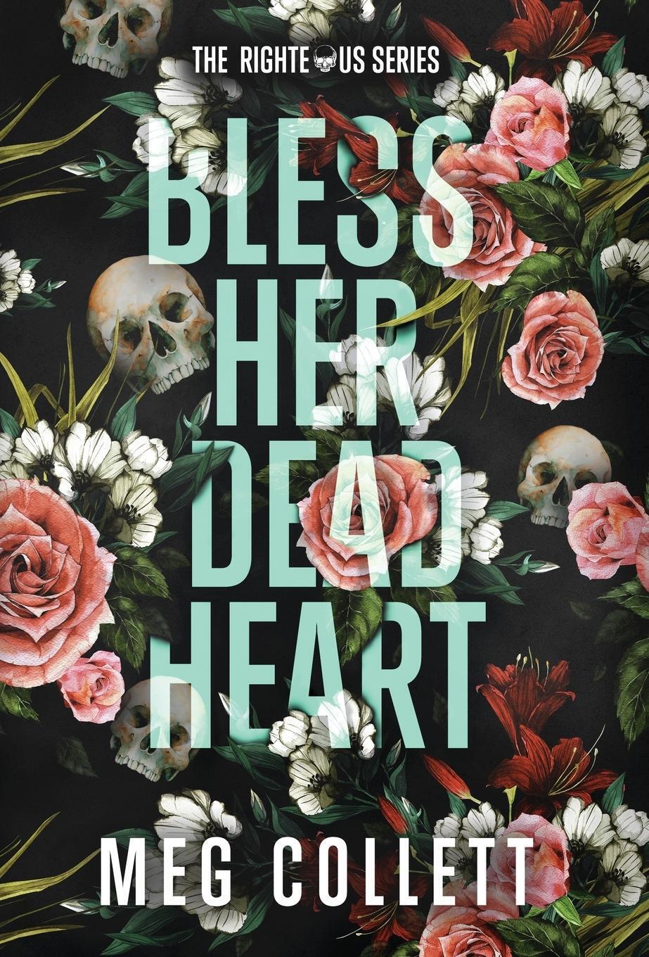 Thumbnail - Bless Her Dead Heart Meg Collett Buch The Righteous Englisch 2019 Meg