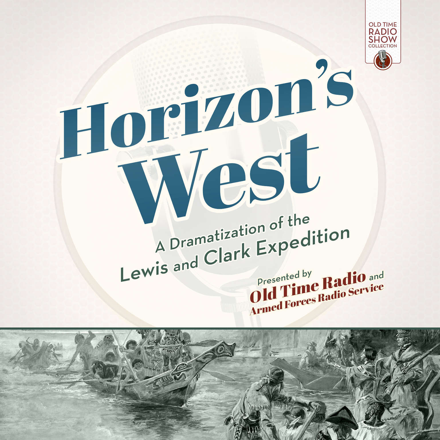 Horizon's West by Old Time Radio  2017 Unabridged CD 9781538400432