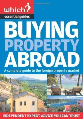 Buying Property Abroad (Which? Essential Guides) by Jeremy Davies Paperback The