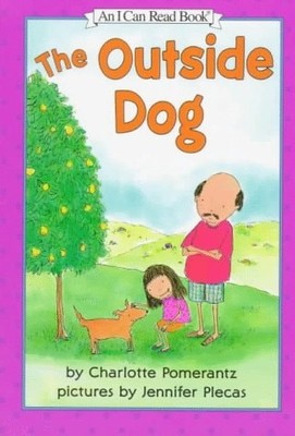 The Outside Dog (An I Can Read Book) by Pomerantz, Charlotte, Good Book